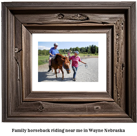 family horseback riding near me in Wayne, Nebraska